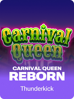 Carnival Queen - Reborn