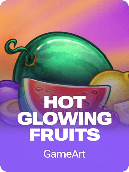Hot Glowing Fruits
