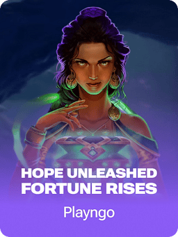 Hope Unleashed Fortune Rises