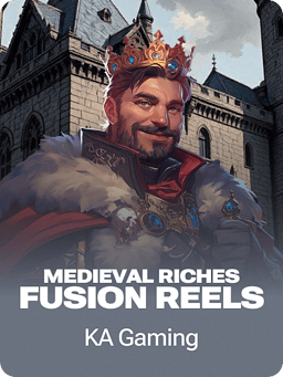Medieval Riches Fusion Reels