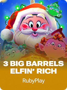 3 Big Barrels Elfin' Rich