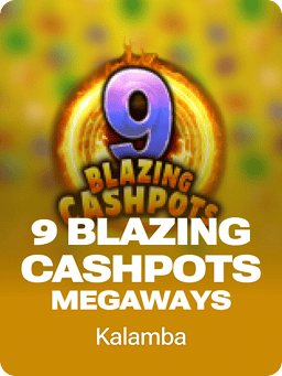 9 Blazing Cashpots Megaways