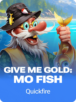 Give Me Gold: Mo Fish