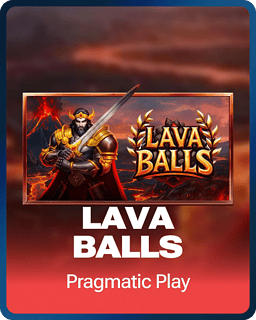 Lava Balls