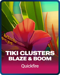 Tiki Clusters Blaze & Boom
