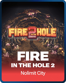 Fire in the Hole 2