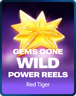 Gems Gone Wild Power Reels