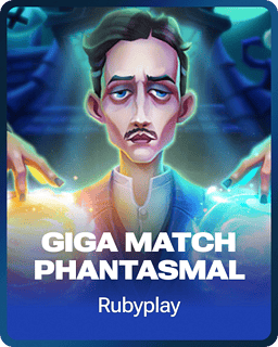 Giga Match Phantasmal