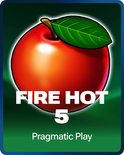 Fire Hot 5