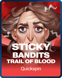 Sticky Bandits Trail of Blood
