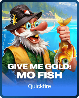 Give Me Gold: Mo Fish