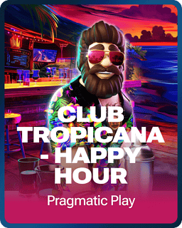 Club Tropicana - Happy Hour