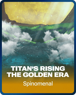 Titan's Rising - The Golden Era