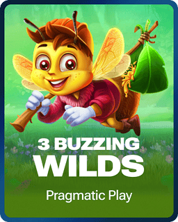3 Buzzing Wilds