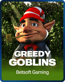 Greedy Goblins