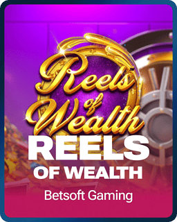 Reels of Wealth