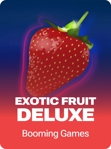Exotic Fruit Deluxe