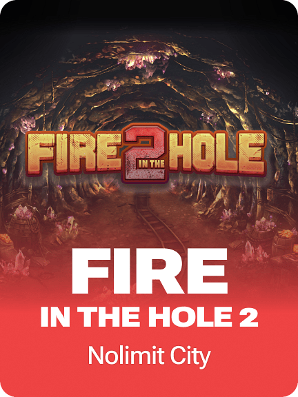 Fire in the Hole 2