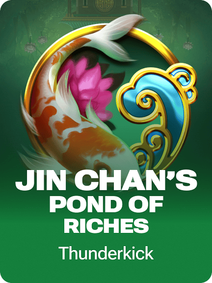 Jin Chan’s Pond of Riches