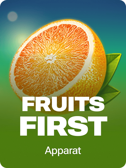 Fruits First