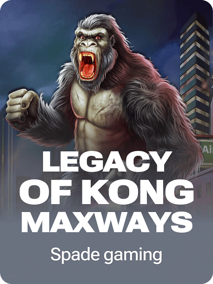 Legacy of Kong Maxways
