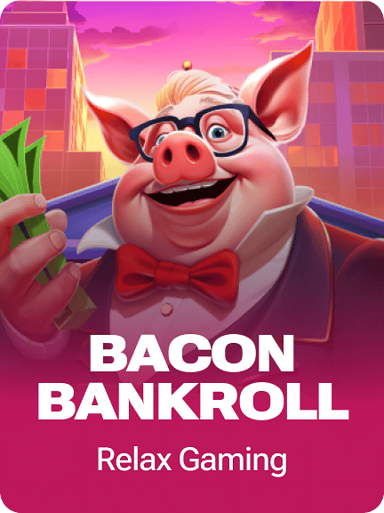 Bacon Bankroll