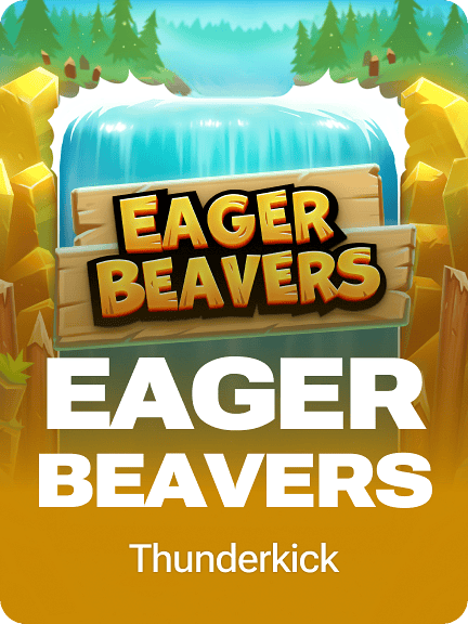 Eager Beavers
