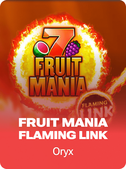 Fruit Mania Flaming Link
