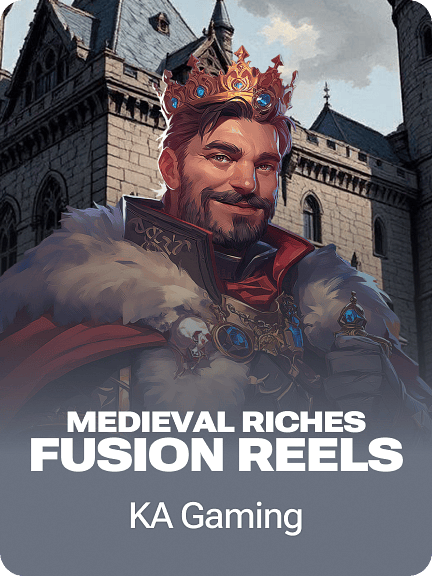 Medieval Riches Fusion Reels
