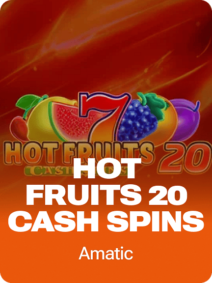 Hot Fruits 20 Cash Spins