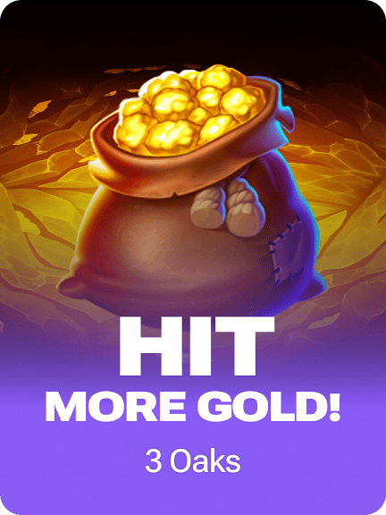 Hit more Gold!