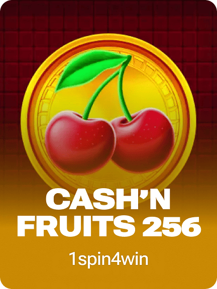 Cash'n Fruits 256