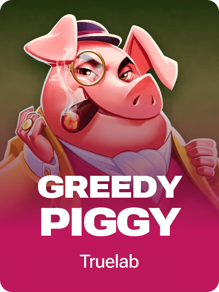 Greedy Piggy