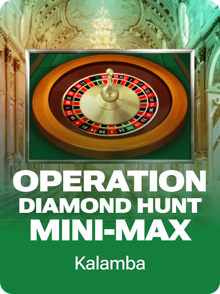 Operation Diamond Hunt Mini-Max