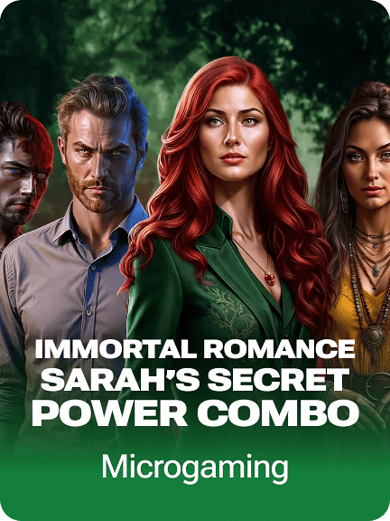 Immortal Romance: Sarah’s Secret Power Combo