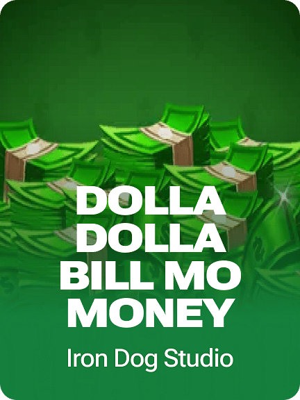 Dolla Dolla Bill Mo' Money