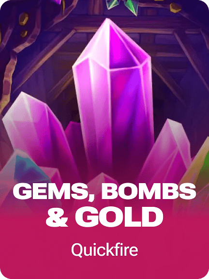 Gems, Bombs & Gold
