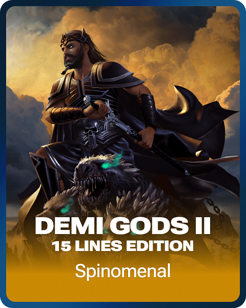 Demi Gods II 15 Lines Edition