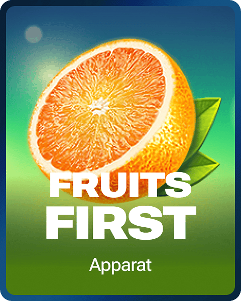 Fruits First