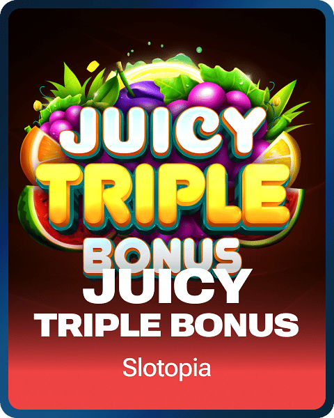 Juicy Triple Bonus