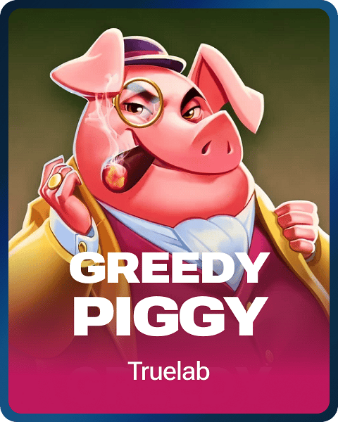Greedy Piggy