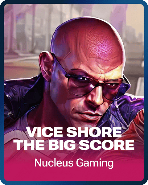 Vice Shore the Big Score