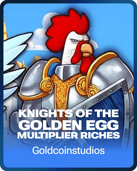 Knights of the Golden Egg Multiplier Riches