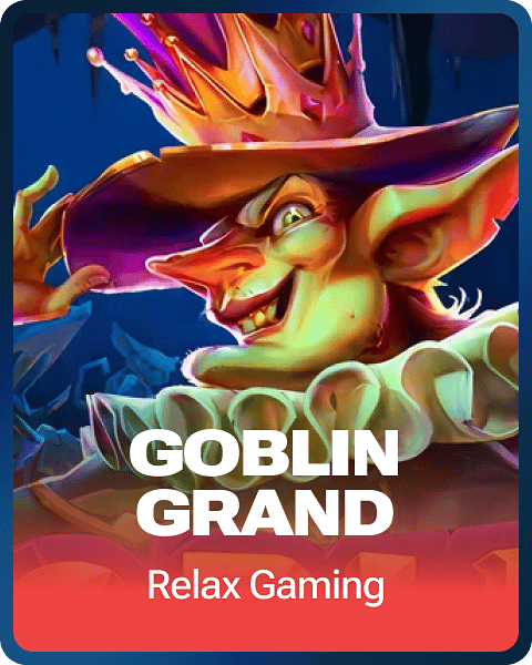 Goblin Grand