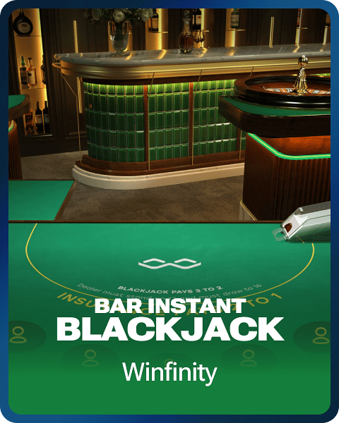 Bar INSTANT Blackjack